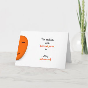 Political Jokes Get Elected Funny Politics Humor Card
