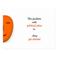 Political Jokes Get Elected | Funny Quote Postcard