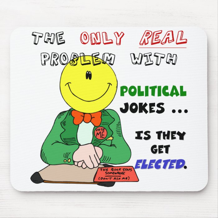 Political Jokes Get Elected Mouse Pads