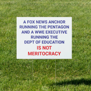 Political Meritocracy Yard Sign