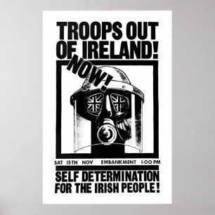 Political Poster Troops out of Ireland now! Self