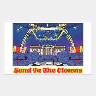 Political Satire Send In The Clowns White House Rectangular Sticker