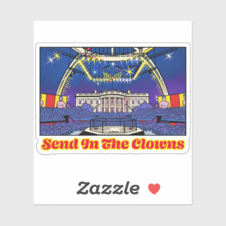 Political Satire Send In The Clowns White House Sticker