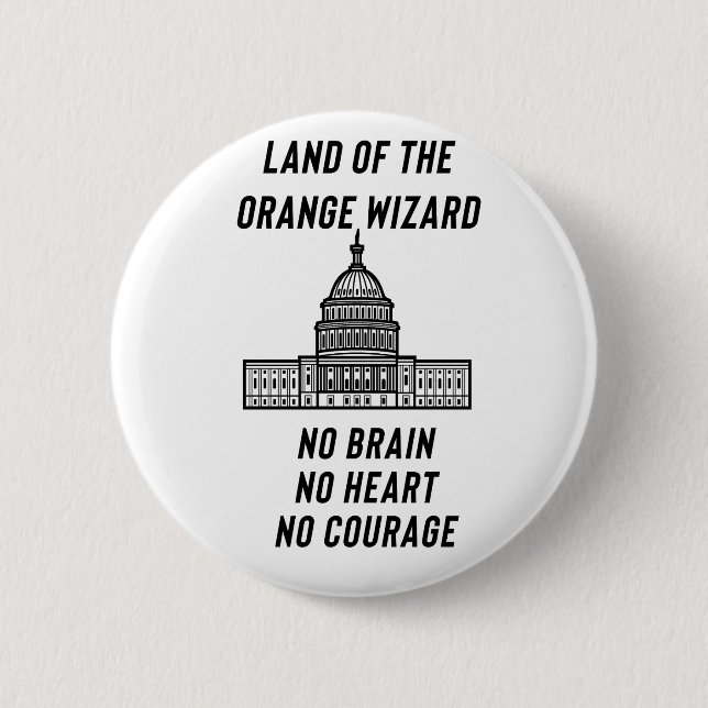 Political Satire: The Orange Wizard’s Capitol Button (Front)