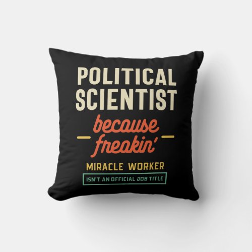 Political Scientist Official Job Title Throw Pillow