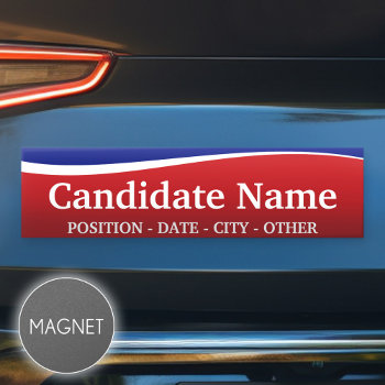 Political Theme - Customize This Bumper Sticker! Car Magnet by theNextElection at Zazzle