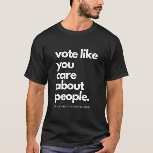 Political Tshirt Gay rights etc T_Shirt