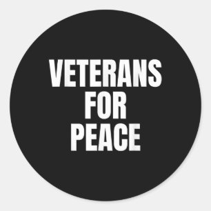 Political Veterans For Peace Bold White Font  Classic Round Sticker