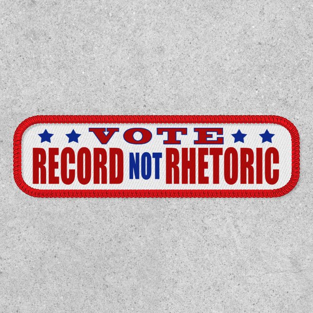 Political | Vote Record Not Rhetoric Patch (Front)