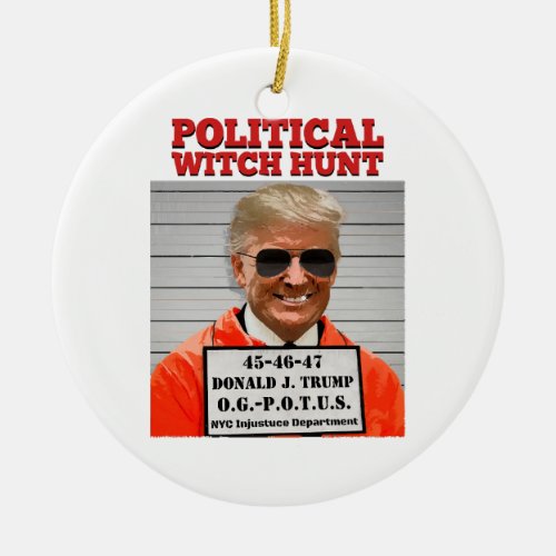 Political Witch Hunt of Donald Trump  Ceramic Ornament