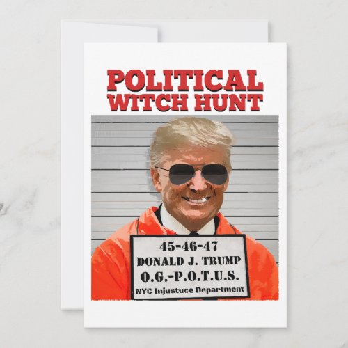 Political Witch Hunt of Donald Trump  Invitation