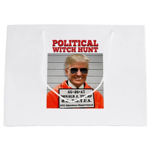 Political Witch Hunt of Donald Trump  Large Gift Bag