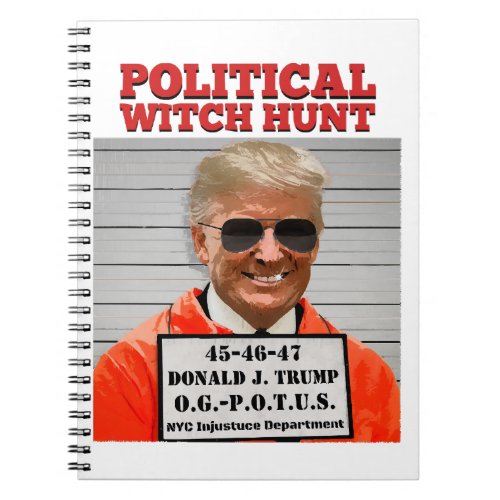 Political Witch Hunt of Donald Trump  Notebook