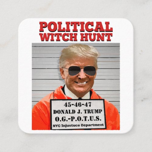 Political Witch Hunt of Donald Trump  Square Business Card