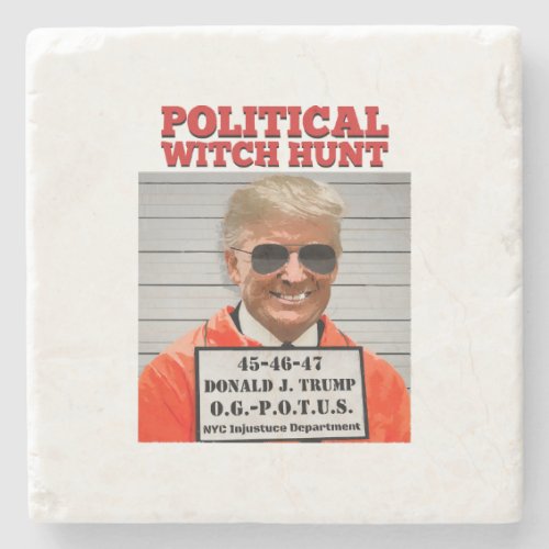 Political Witch Hunt of Donald Trump  Stone Coaster