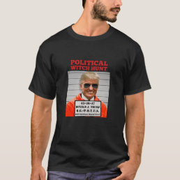 Political Witch Hunt of Donald Trump  T-Shirt