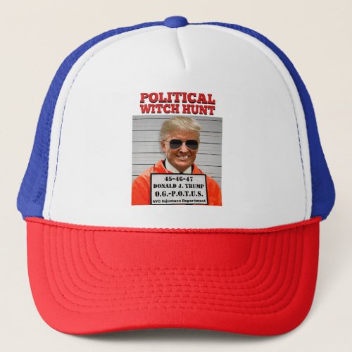 Political Witch Hunt of Donald Trump  Trucker Hat