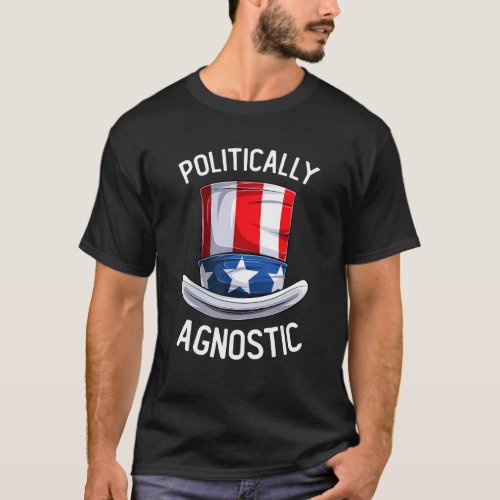 Politically Agnostic  Political Humor T_Shirt