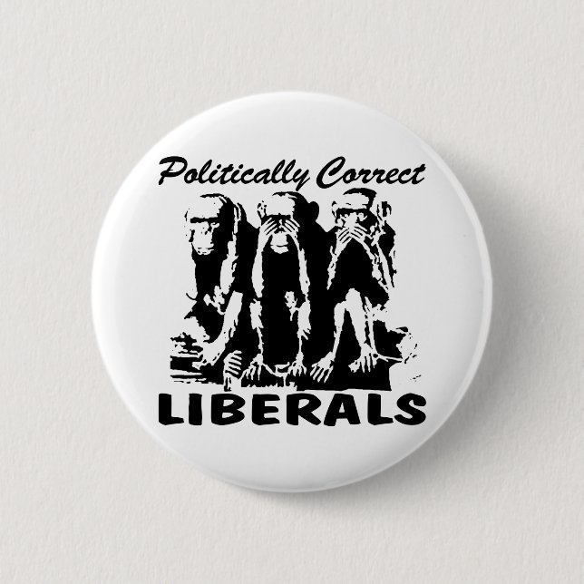 Politically Correct Liberals 3 Monkeys Pinback Button (Front)