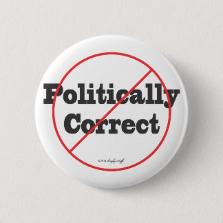 Politically Correct Not Button