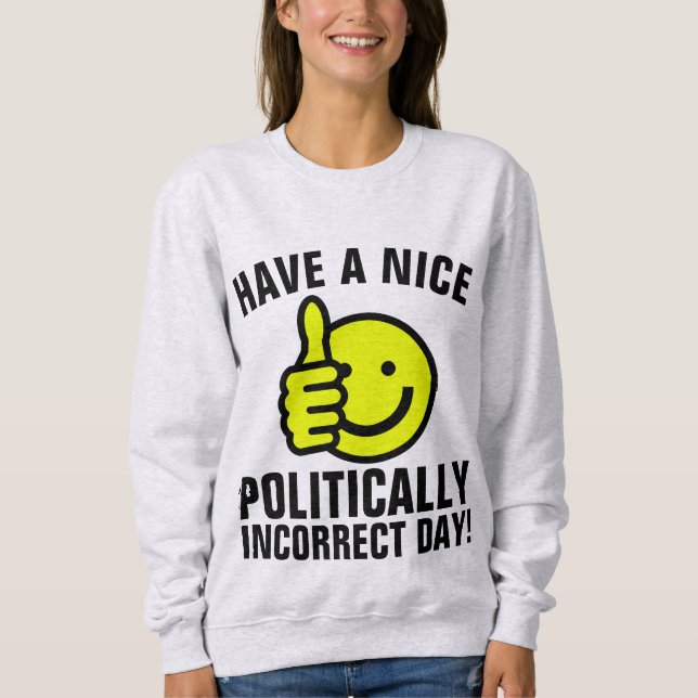 POLITICALLY INCORRECT, CONSERVATIVE T-Shirts (Front)