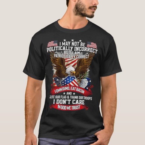 Politically Incorrect God Bless America  T_Shirt