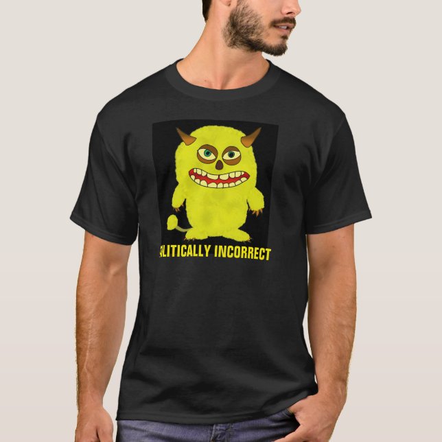 Politically incorrect T-shirts (Front)