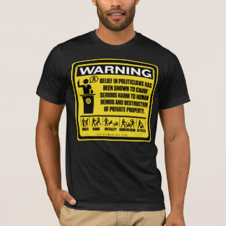 Politician Warning Shirt