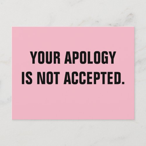 Politician Your Apology is Not Accepted Postcard