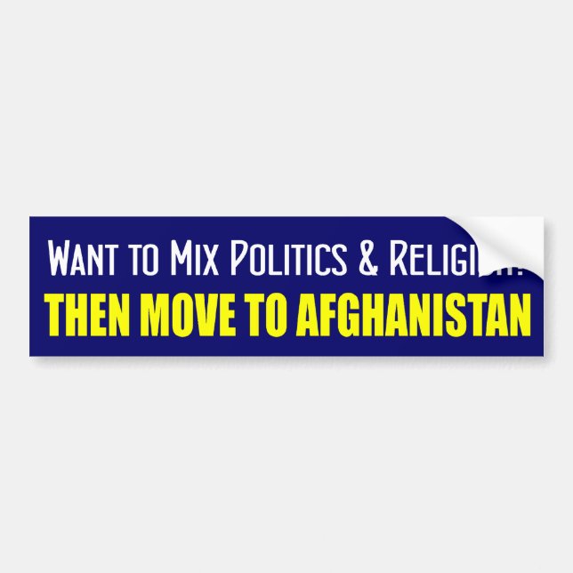 Politics and Religion Bumper Sticker (Front)