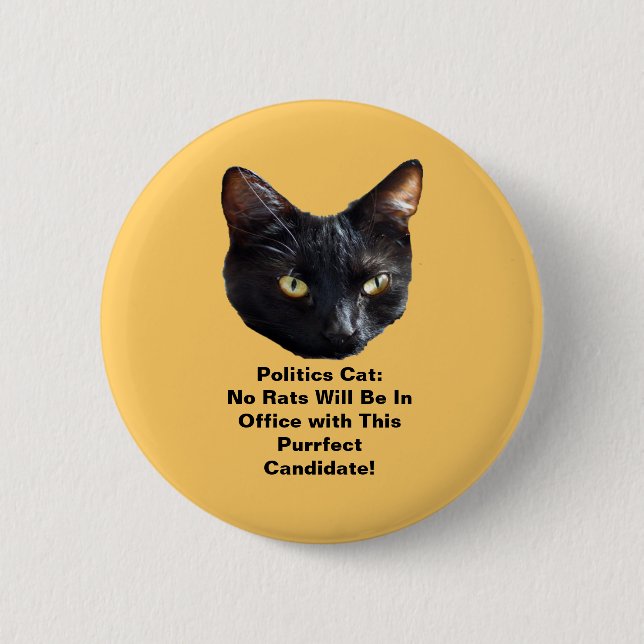 Politics Cat No Rats Be In Office Round Button (Front)