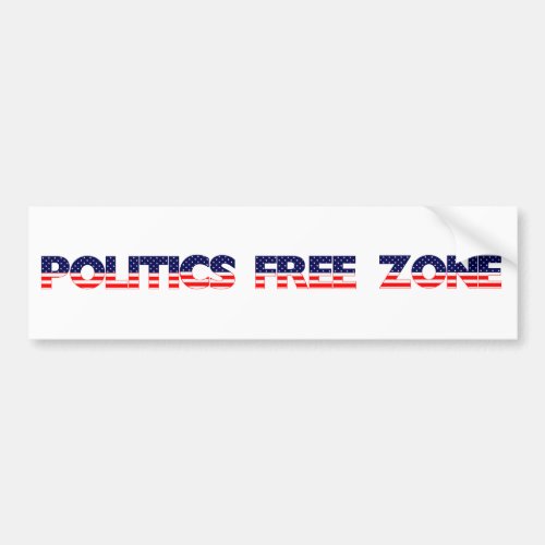 Politics Free Zone Bumper Sticker