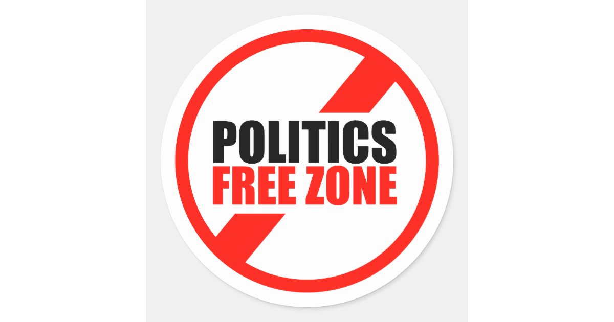 Politics Free Zone Classic Round Sticker | Zazzle