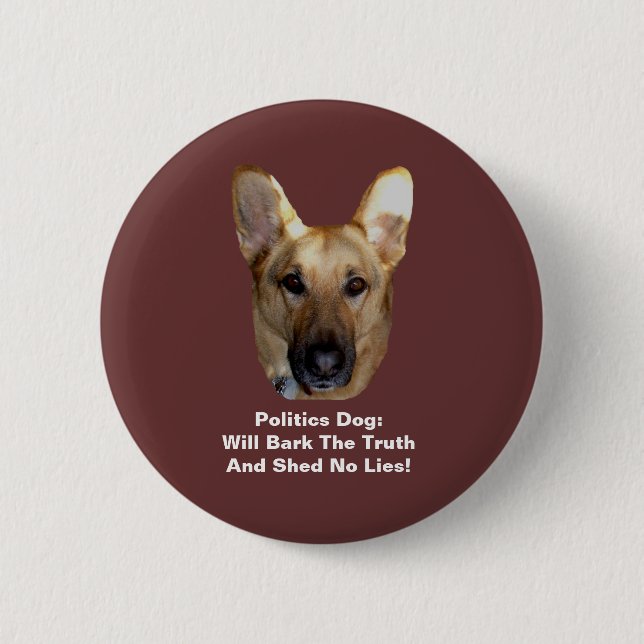 Politics German Shepherd Dog Round Button (Front)