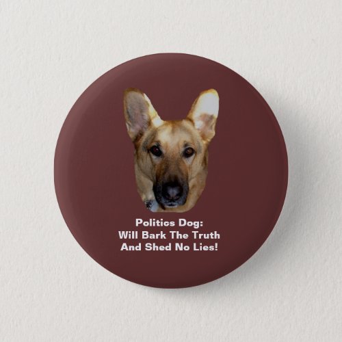 Politics German Shepherd Dog Round Button