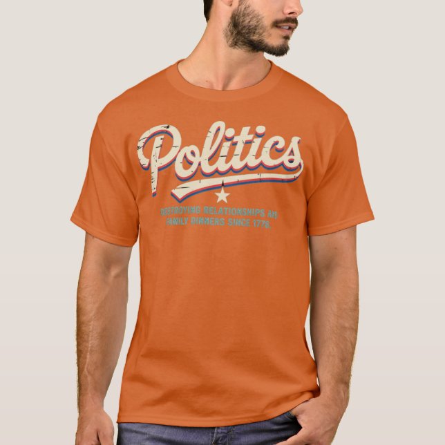 Politics T-Shirt (Front)