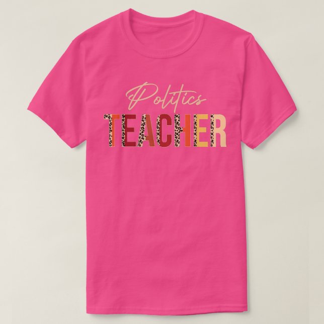 Politics Teacher leopard Fall Autumn Lovers Thanks T-Shirt (Design Front)