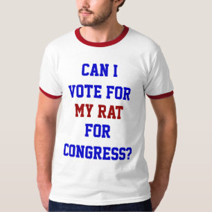 Politics Vote For My Rat Congress Funny T-Shirt