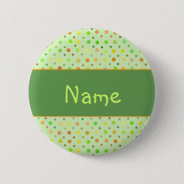 Polka Dot Design - Customize with your name Pinback Button (Front)