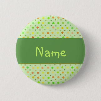 Polka Dot Design - Customize with your name Pinback Button