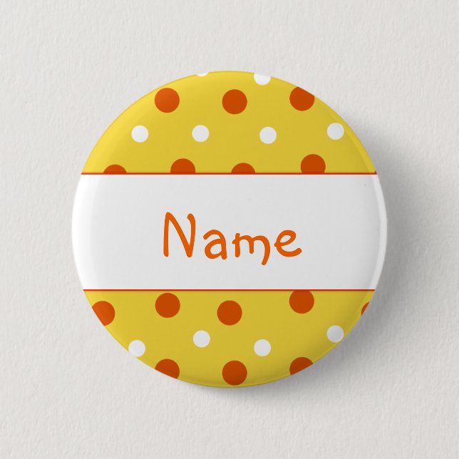 Polka Dot Design - Customize with your name Pinback Button (Front)