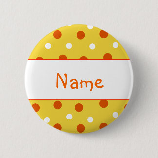 Polka Dot Design - Customize with your name Pinback Button