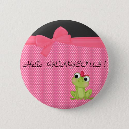 Polka Dots Cute Froggy_Motivational message Pinback Button