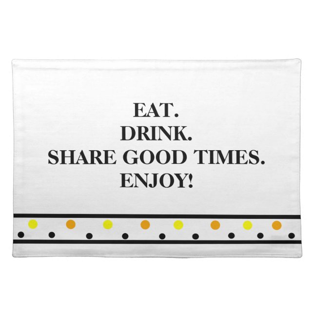 Polka Dots Orange Yellow Black Quote Cloth Placemat (Front)