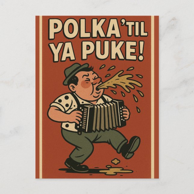 Polka 'Til Ya Puke Postcard (Front)