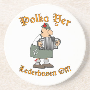 Polka Yer Lederhosen Off! Sandstone Coaster