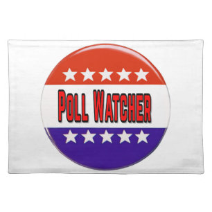 Poll Watcher Cloth Placemat