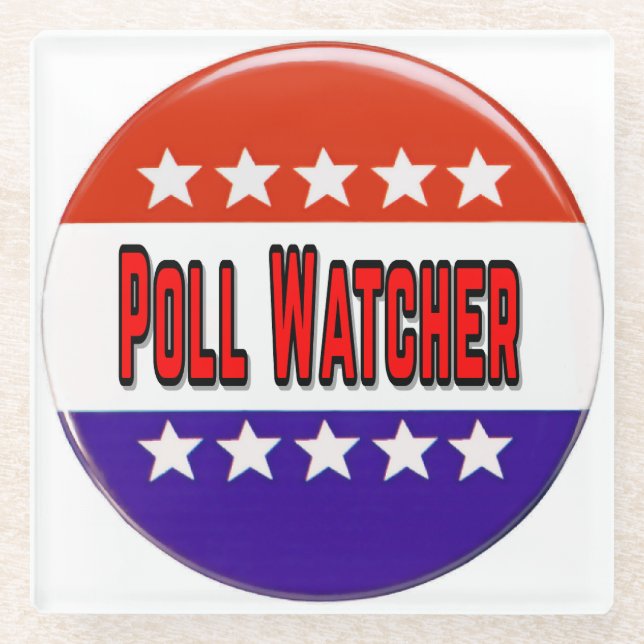 Poll Watcher Glass Coaster (Front)