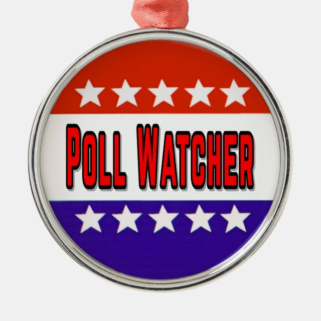 Poll Watcher Metal Ornament (Front)
