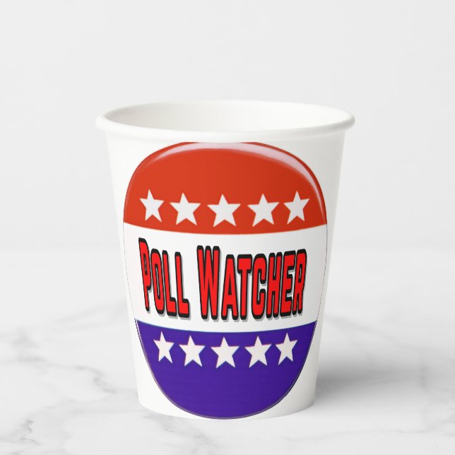 Poll Watcher Paper Cups (Front)